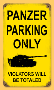 Reproduction WW2 German Metal Road "Panzer Parking Only"